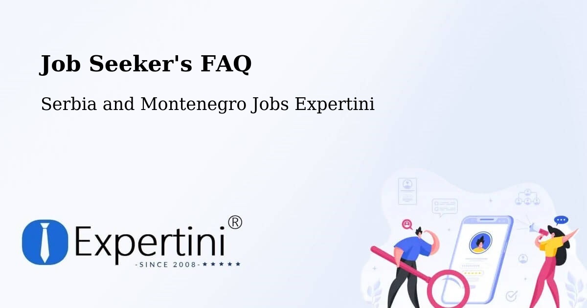 Job Seeker FAQ – Bells Corners - Serbia and Montenegro Jobs Expertini